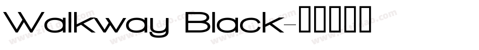 Walkway Black字体转换